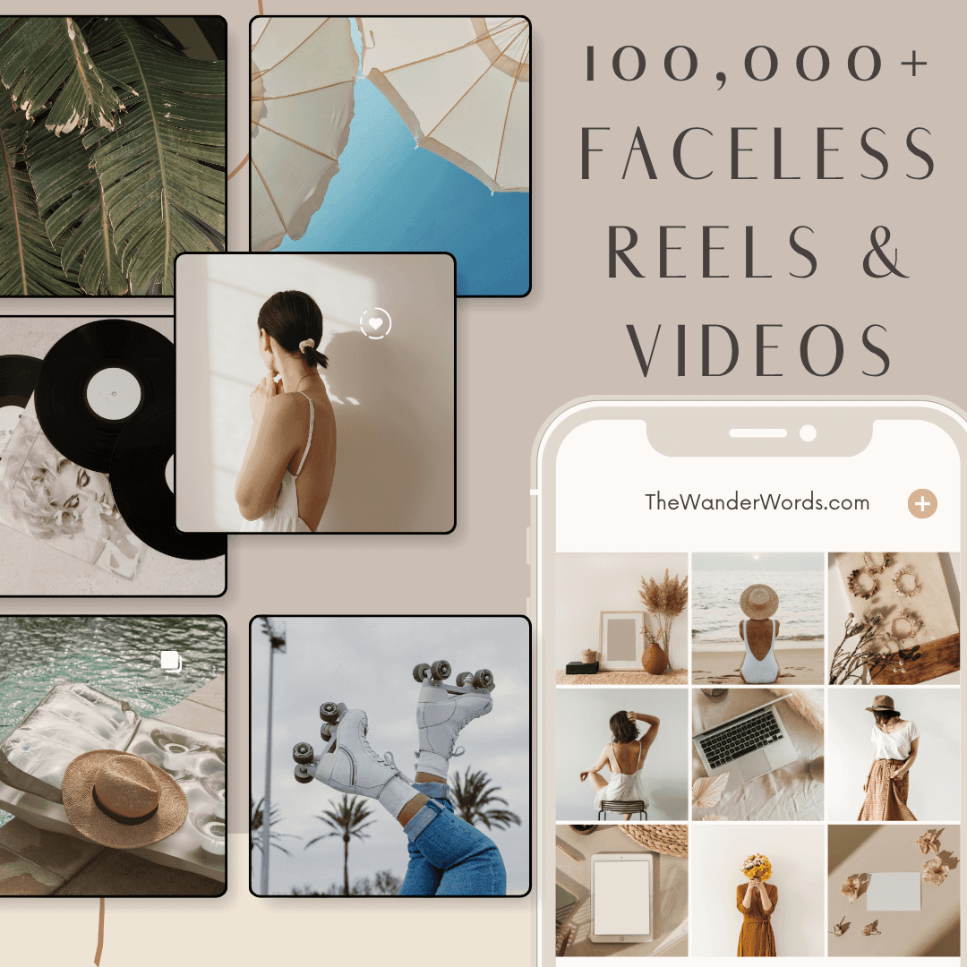 100,000+ Faceless Reels & Videos - TheWanderWords