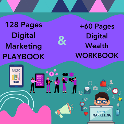 Digital Marketing PLAYBOOK (128 Pages) + Digital Wealth WORKBOOK (60 Pages)