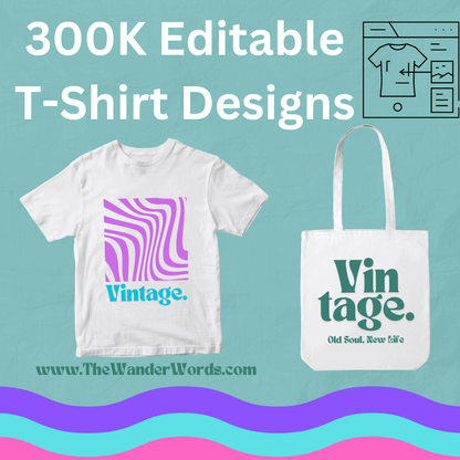 300,000+ Editable T-Shirt Designs