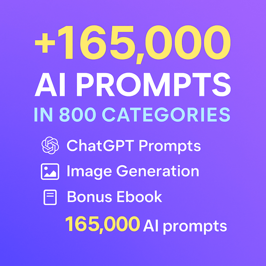 +165,000 AI Prompts in 800 Categories